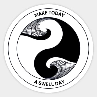 Make Today A Swell Day Sticker